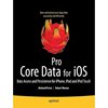 4周达Pro Core Data for IOS Data Access and Persistence Engine for Iphone Ipad and iPod Touch 9781430233558