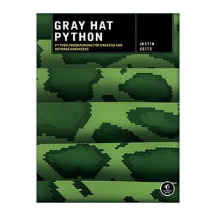 英文原版 Gray Hat Python Python灰帽子 黑客与逆向工程师的Python编程之道 Justin Seitz 英文版 进口英语原版书籍
