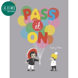 Sophy Henn Pass It On 苏菲·海恩 传递 绘本 低幼亲子故事绘本 获奖作家 平装 英文原版 3-6岁