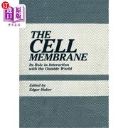 海外直订The Cell Membrane  Its Role in Interaction with the Outside World 细胞膜在与外界相互作用中的作用