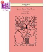 海外直订Karel Capek Fairy Tales - With One Extra as a Makeweight and Illustrated by Jose 卡雷尔·恰佩克童话-与一个额