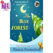 海外直订The Blue Forest  Chapter Book #6  Happy Friends  Diversity Stories Children's Se 《蓝色森林》，第六章：快乐