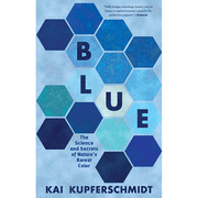 英文原版 Blue The Science and Secrets of Nature’s Rarest Color 蓝色 寻找大自然稀有的颜色 Experiment 科普书籍