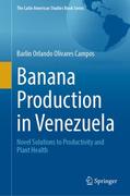 Banana Production in Venezuela  Novel Solutions to Productivity and Plant Health 9783031344749