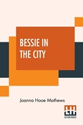 按需印刷Bessie In The City