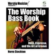 4周达The Worship Bass Book  Bass Espresso and the Art of Groove With DVD ROM 9781458443212