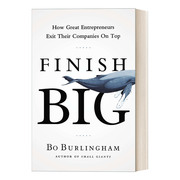 英文原版 Finish Big 大退场 创业家如何急流勇退 小型企业管理 Bo Burlingham 精装 英文版 进口英语原版书籍