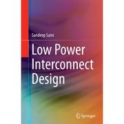 4周达Low Power Interconnect Design 9781493942947