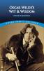 王尔德的智慧语录 英文原版 名家名作评论 唯美主义 Oscar Wilde's Wit and Wisdom  A Book of Quotation