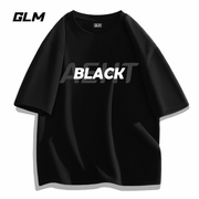 GLM夏季黑色短袖t恤男生重磅纯棉学生宽松印花圆领潮流半袖男