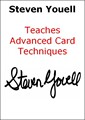 Steven Youell - Teaches Advanced Card Techniques