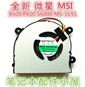 用于 微星 MSI S6000 X600 P600 MS-16D3 C4500 MS-1691 CPU 风扇