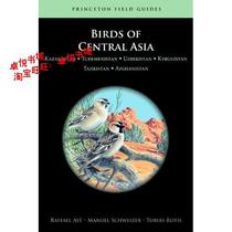 Birds of Central Asia: Kazakhstan, Turkmenistan, /正版书籍 价格:219.10