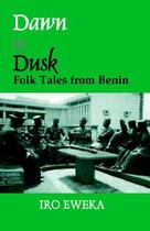 【预订】Dawn to Dusk: Folk Tales from Benin 价格:744.00