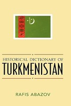 【预订】Historical Dictionary of Turkmenistan 价格:803.00