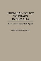 【预订】From Bad Policy to Chaos in Somalia: How an Economy 价格:1211.00