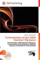 【预订】Turkmenistan at the 2004 Summer Olympics 价格:605.00