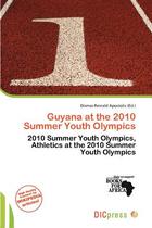 【预订】Guyana at the 2010 Summer Youth Olympics 价格:486.00