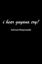 【预订】I Hear Guyana Cry! 价格:145.00