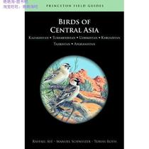 Birds of Central Asia: Kazakhstan, Turkmenistan, -正版书籍 价格:219.10