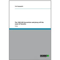 The 1982 UN Convention and Piracy Off the Coast of Somalia/V 价格:240.00