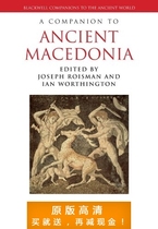 A Companion to Ancient Macedonia (Blackwell Companions to th 价格:7.50