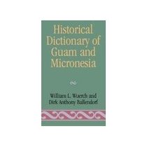 【预订】Historical Dictionary of Guam and Micronesia 价格:659.00