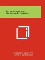 【预订】Upland Game Bird Shooting in America 价格:383.00
