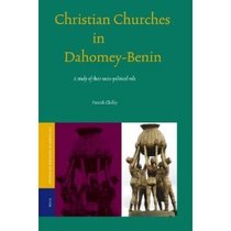 Christian Churches in Dahomey-Benin: A Study of Th 价格:25.00
