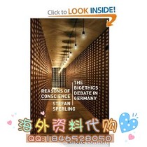 Reasons of Conscience: The Bioethics Debate in Germany 价格:9.00
