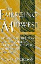 【预订】The Emerging Midwest: Upland Southerners and the 价格:383.00