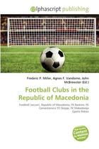 【预订】Football Clubs in the Republic of Macedonia 价格:516.00