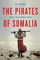 【预订】The Pirates of Somalia: Inside Their Hidden World 价格:217.00