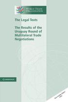 The Legal Texts: The Results of the Uruguay Round of Multila 价格:505.00
