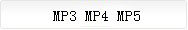 MP3 MP4 MP5